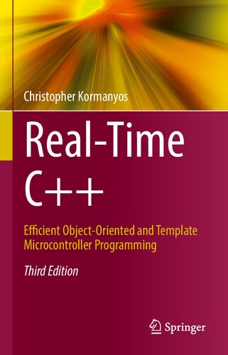Real-Time C++: Efficient Object-Oriented and Template Microcontroller Programming