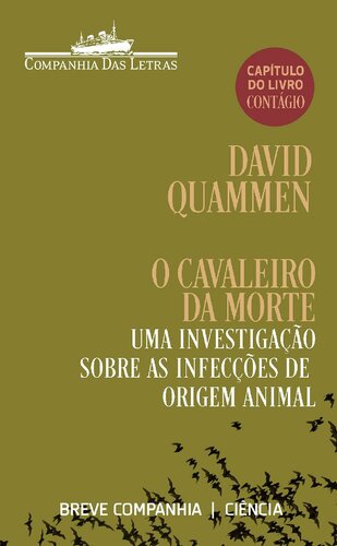 O Cavaleiro da Morte : uma investigação sobre as infecções de origem animal