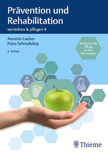 Band 4: Prävention und Rehabilitation (Verstehen und Pflegen)