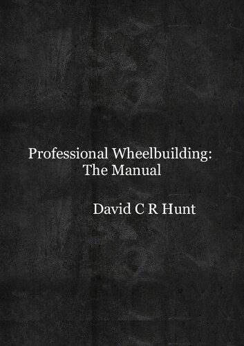 Professional Wheelbuilding: The Manual
