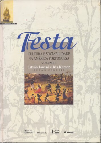 Festa. Cultura e sociabilidade na América Portuguesa