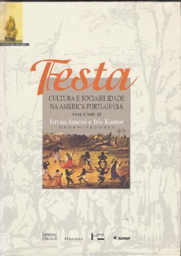 Festa. Cultura e sociabilidade na América Portuguesa