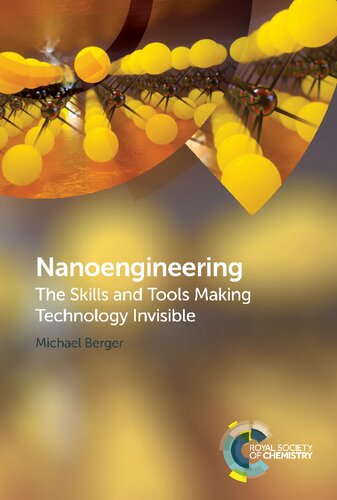Nanoengineering: The Skills and Tools Making Technology Invisible