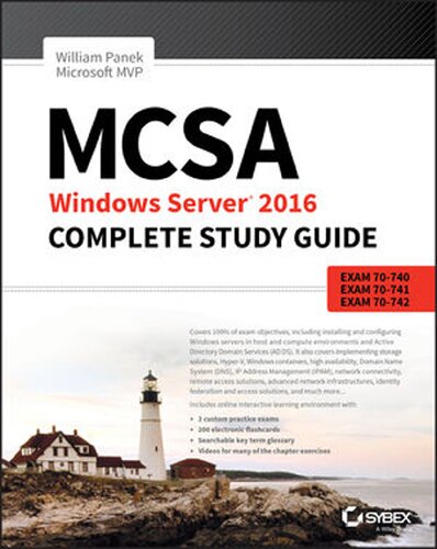 MCSA Windows Server 2016 Complete Study Guide: Exam 70-740, 70-741, 70-742