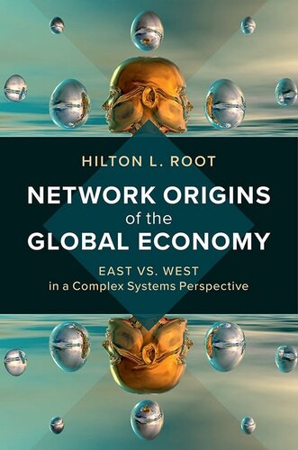 Network Origins of the Global Economy: East vs. West in a Complex Systems Perspective