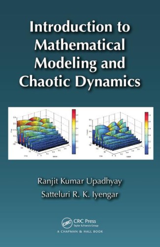 Introduction to Mathematical Modeling and Chaotic Dynamics