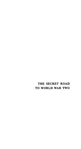 The Secret Road To World War Two: Soviet Versus Western Intelligence 1921-1939