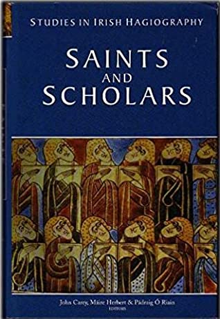 Studies in Irish Hagiography: Saints and Scholars