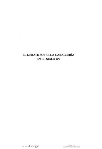 El debate sobre la caballería en el siglo XV : la tratadística caballeresca castellana en su marco europeo