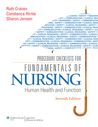 Procedure Checklists for Fundamentals of Nursing: Human Health and Function