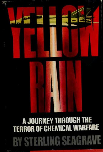 Yellow Rain: A Journey Through the Terror of Chemical Warfare