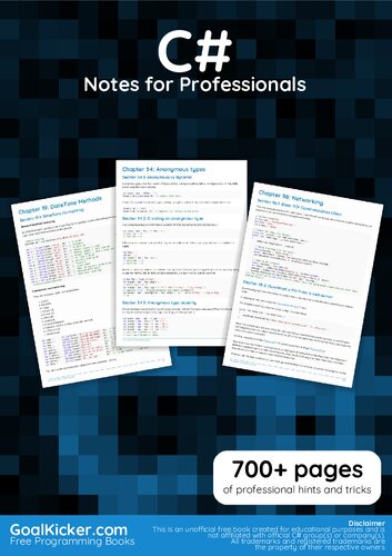 c# notes for professionals. 700+ pages of professional hints and tricks