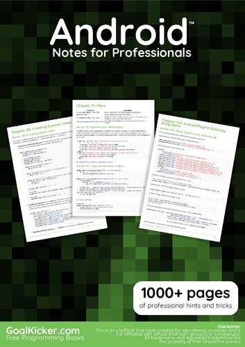 Android Notes For Professionals. 1000+ pages of professional hints and tricks