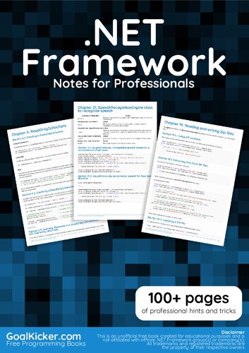 .NET Framework Notes For Professionals. 100+ pages of professional hints and tricks