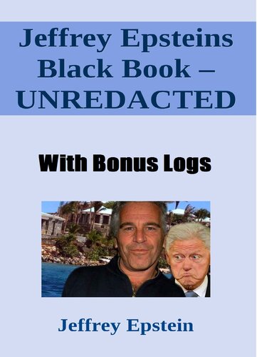 Jeffrey Epsteins Black Book - UNREDACTED