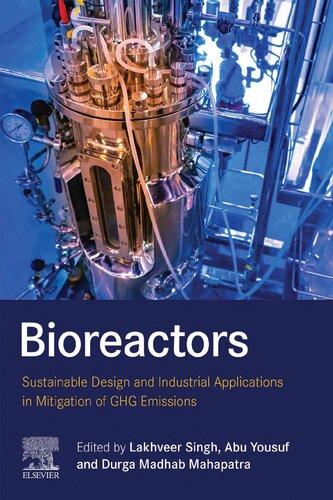 Bioreactors: Sustainable Design and Industrial Applications in Mitigation of Ghg Emissions
