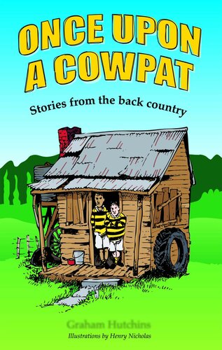 Once Upon A Cowpat: Stories from the back country