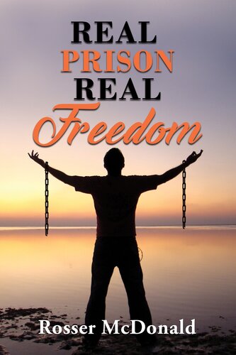 Real Prison Real Freedom