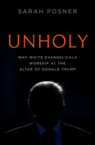 Why White Evangelicals Worship at the Altar of Donald Trump
