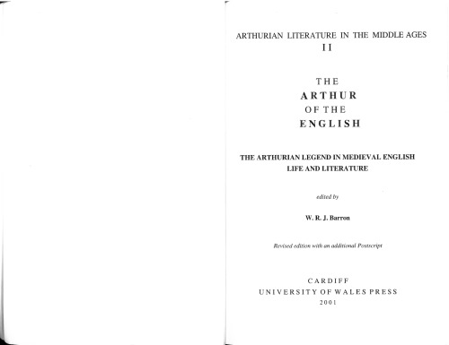 The Arthur of the English: The Arthurian Legend in Medieval English Life and Literature