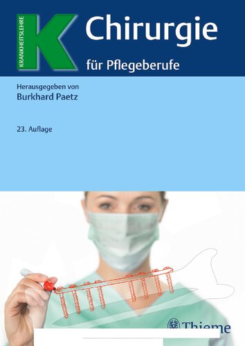 Chirurgie für Pflegeberufe (Krankheitslehre)