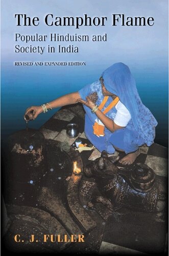 The Camphor Flame: Popular Hinduism and Society in India - Revised and Expanded Edition