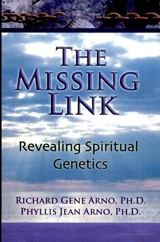 The Missing Link, Revealing Spiritual Genetics