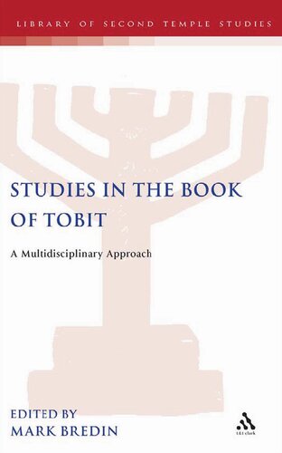 Studies in the Book of Tobit: A Multidisciplinary Approach