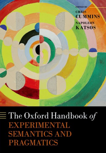 The Oxford Handbook Of Experimental Semantics And Pragmatics
