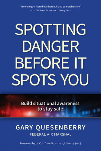 Spotting Danger Before It Spots You: Build Situational Awareness To Stay Safe