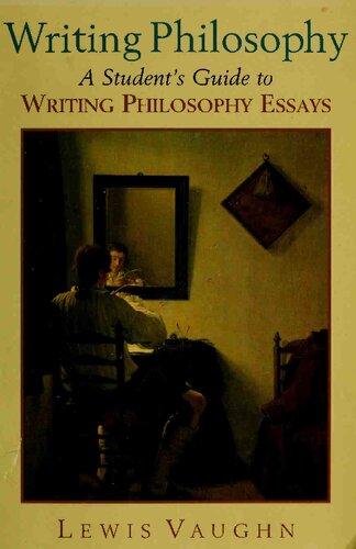 Writing Philosophy: A Student's Guide to Writing Philosophy Essays