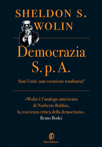 Democrazia S.p.A. Stati Uniti: una vocazione totalitaria?