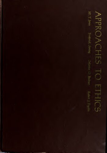 Approaches to Ethics: Representative Selections from Classical Times to the Present