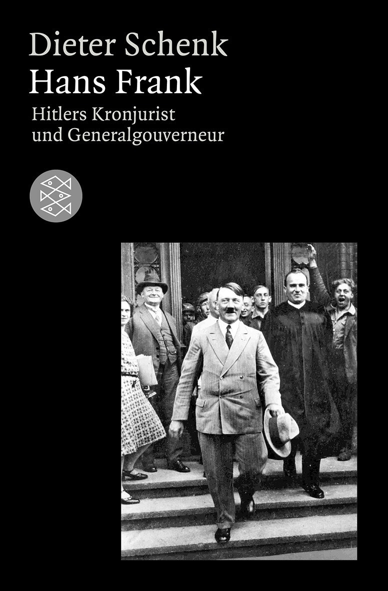 Hans Frank - Hitlers Kronjurist und Generalgouverneur