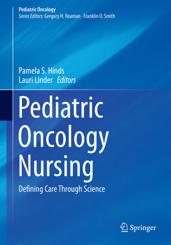 Pediatric Oncology Nursing: Defining Care Through Science