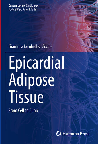 Epicardial Adipose Tissue: From Cell to Clinic (Contemporary Cardiology)