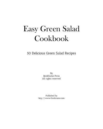Easy Green Salad Cookbook: 50 Delicious Green Salad Recipes