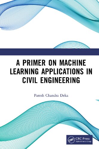 A Primer on Machine Learning Applications in Civil Engineering