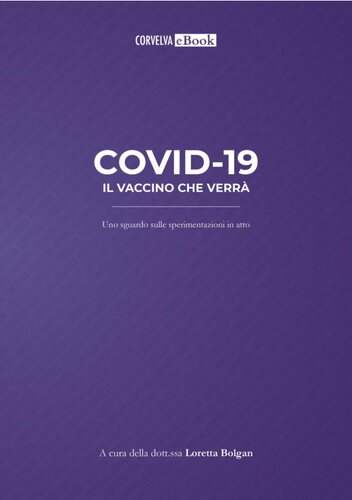 Covid-19. Il vaccino che verrà: uno sguardo sulle sperimentazioni in atto