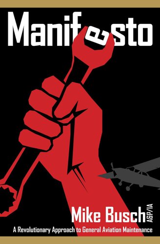Manifesto: A Revolutionary Approach to General Aviation Maintenance