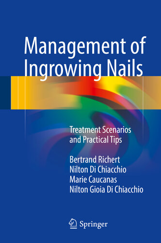 Management of Ingrowing Nails: Treatment Scenarios and Practical Tips