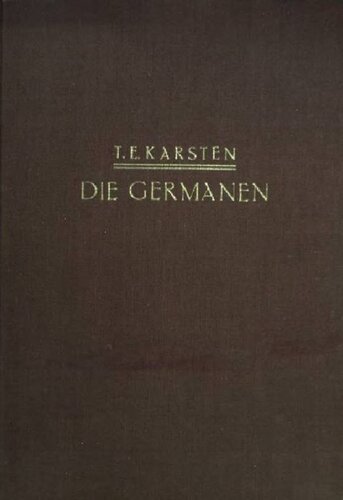 Die Germanen: Eine Einführung in die Geschichte ihrer Sprache und Kultur