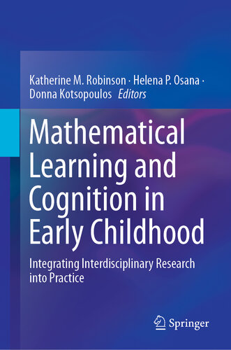 Mathematical Learning and Cognition in Early Childhood: Integrating Interdisciplinary Research into Practice
