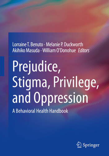 Prejudice, Stigma, Privilege, and Oppression : A Behavioral Health Handbook