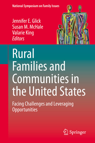 Rural Families and Communities in the United States: Facing Challenges and Leveraging Opportunities