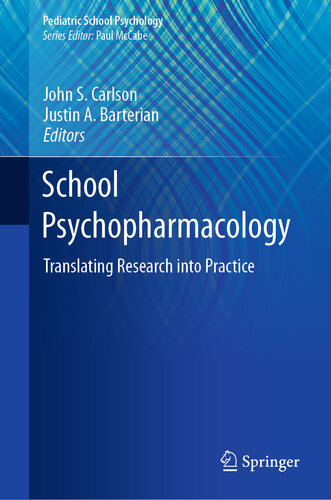 School Psychopharmacology: Translating Research into Practice