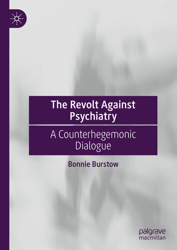 The Revolt Against Psychiatry: A Counterhegemonic Dialogue