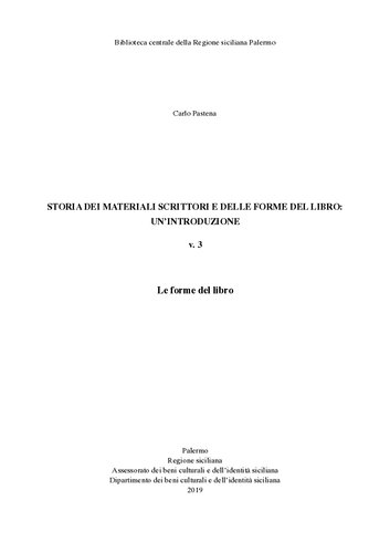 Storia dei materiali scrittori e delle forme del libro. Un’introduzione. 3. Le forme del libro