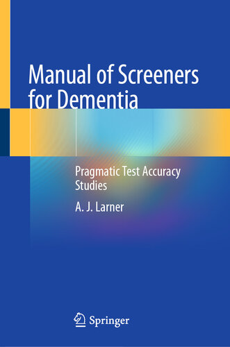 Manual of Screeners for Dementia: Pragmatic Test Accuracy Studies