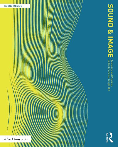 Sound and Image: Aesthetics and Practices ()